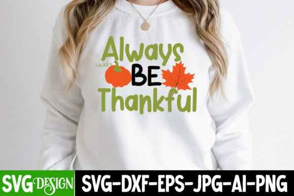 Always Be Thankful SVG Design: Graphics & Freebies