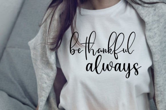 Be Thankful Always Svg: Graphics & Freebies Review
