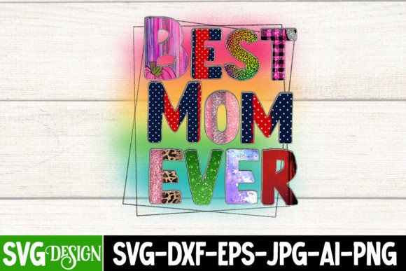 Best Mom Ever Sublimation Design Review