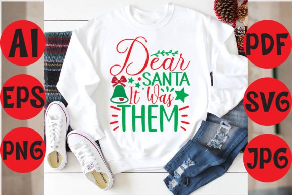 Dear Santa It Was Them: Graphics & Freebies Review