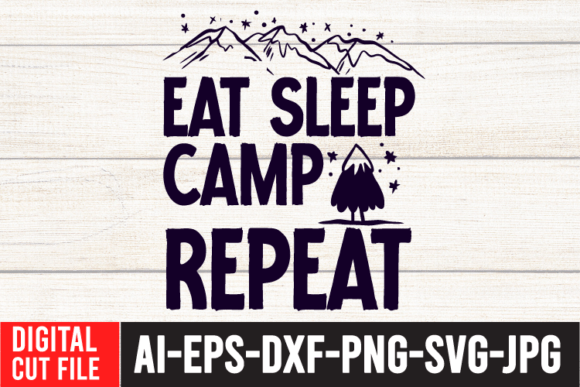 Eat Sleep Camp Repeat SVG Design: Graphics & Freebies Review