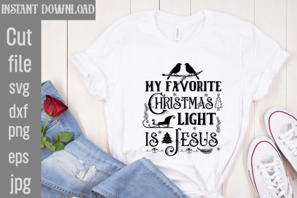 My Favorite Christmas Light is Jesus SVG Graphics & Freebies