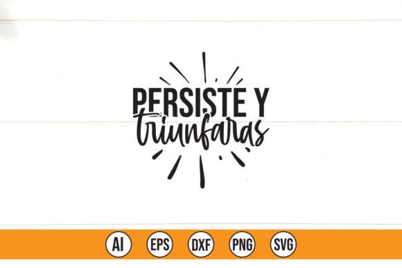 Persiste Y Triunfaras Graphics Freebies Review