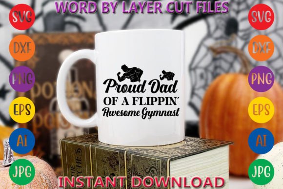 Proud Dad Gymnast Graphics & Freebies Review