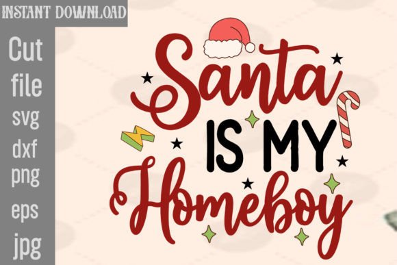 Santa is My Homeboy SVG: Graphics & Freebies Review