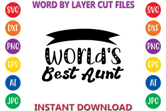 World's Best Aunt Graphics & Freebies Review